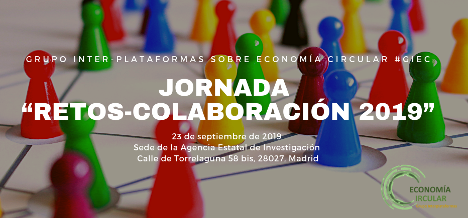 Celebrada con éxito la Jornada «ECONOMÍA CIRCULAR: Convocatoria Retos-Colaboración 2019»