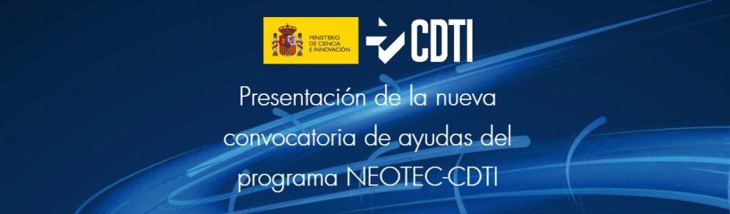 BIOVEGEN asiste al “Webinario online: Presentación de la nueva convocatoria de ayudas del programa NEOTEC-CDTI”