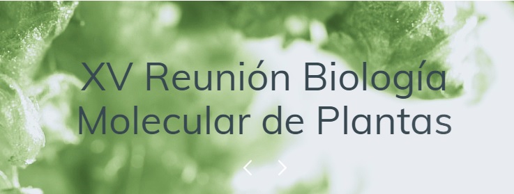 Novedades de la XV Reunión de Biología Molecular de Plantas (RBMP)