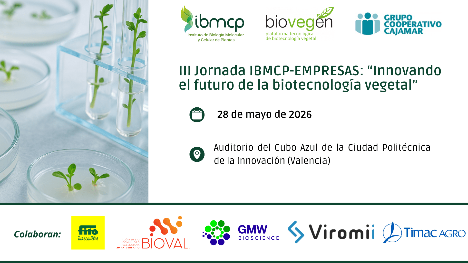 III Jornada IBMCP-EMPRESAS «Innovando el futuro de la biotecnología vegetal»